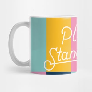 Please Stand Back! Mug